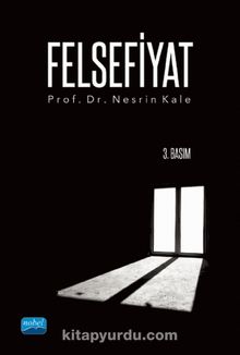 Felsefiyat - Prof. Dr. Nesrin Kale