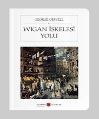 Wigan İskelesi (Tam Metin) (Cep boy)