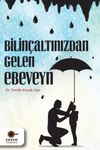 Bilin&ccedil;altınızdan Gelen Ebeveyn