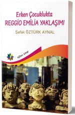 Erken Çocuklukta Regio Emilla Yaklaşımı