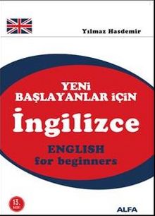 Yeni Başlayanlar İçin İngilizce  (Cd İlaveli) - Yılmaz Hasdemir