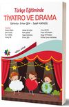 T&uuml;rk&ccedil;e Eğitiminde Tiyatro ve Drama