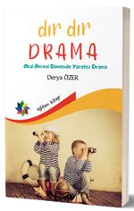 Dır Dır Drama & Okul Öncesi Dönemde Yaratıcı Drama