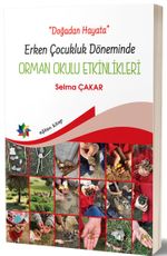 Doğadan Hayata Erken Çocukluk Döneminde Orman Okulu Etkinlikleri