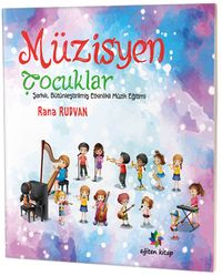 Müzisyen Çocuklar & Şarkılı, Bütünleştirilmiş Etkinlikli Müzik Eğitimi 
