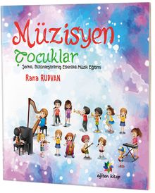 Müzisyen Çocuklar & Şarkılı, Bütünleştirilmiş Etkinlikli Müzik Eğitimi 