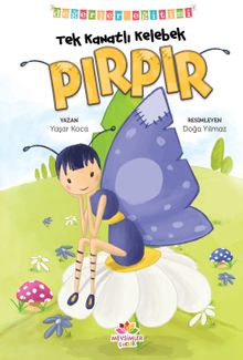 Tek Kanatlı Kelebek Pırpır Değerler Eğitimi (Birlikte Kardeşçe Yaşamak) 