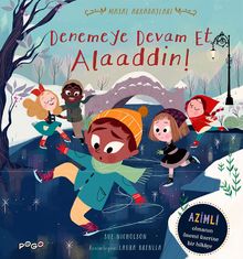 Denemeye Devam Et Alaaddin / Masal Arkadaşları