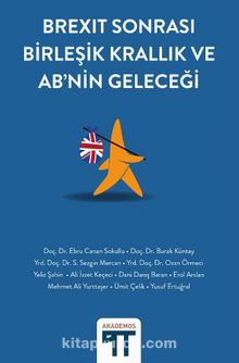 Brexit Sonrası Birleşik Krallık ve AB’nin Geleceği - Kolektif