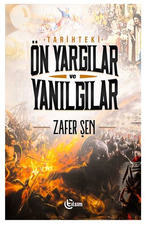 Tarihteki Ön Yargılar Ve Yanılgılar