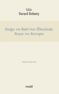 Doğu ve Batı'nın Ötesinde Asya ve Avrupa
