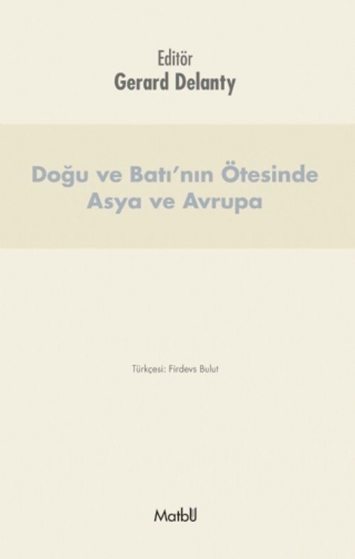 Doğu ve Batı'nın Ötesinde Asya ve Avrupa