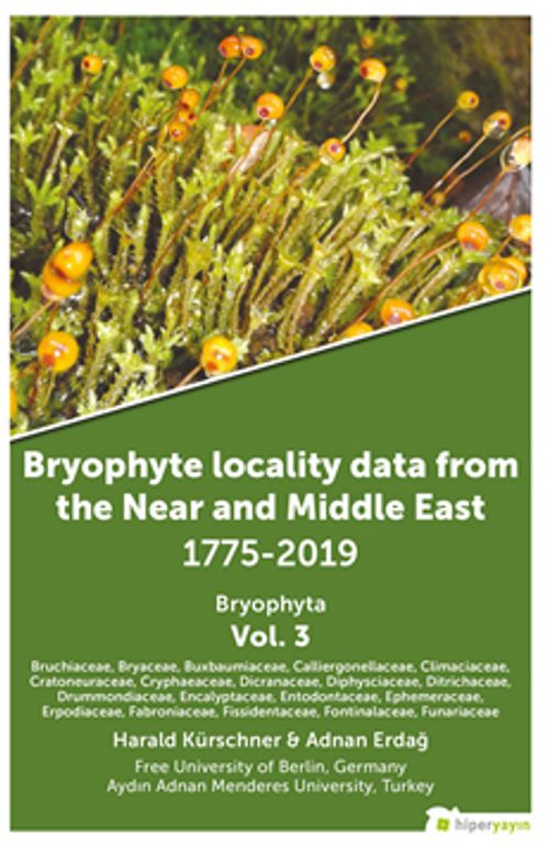 Bryophyte Locality Data From The Near and 	Middle East 1775-2019 Bryophyta Vol. 3