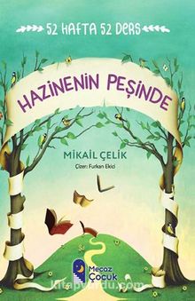 52 Hafta 52 Ders / Hazinenin Peşinde - Mikail  Çelik