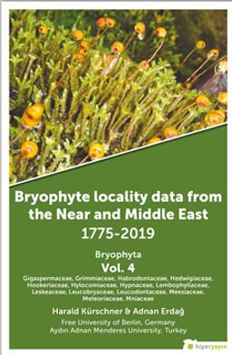 Bryophyte Locality Data From The Near and 	Middle East 1775-2019 Bryophyta Vol. 4