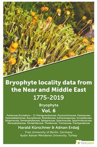 Bryophyte Locality Data From The Near and 	Middle East 1775-2019 Bryophyta Vol. 6