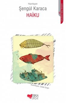 Haiku - Şengül Karaca