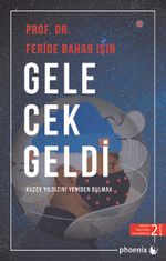 Gelecek Geldi & Kuzey Yıldızını Yeniden Bulmak