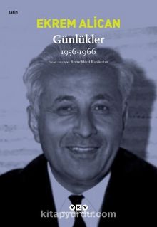 Günlükler (1956-1966) Ekrem Alican - Ekrem Alican