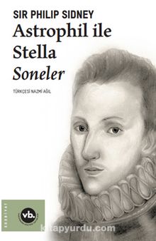 Astrophil ile Stella (Soneler) - Philip Sidney