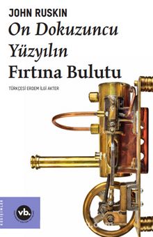 On Dokuzuncu Yüzyılın Fırtına Bulutu - John Ruskin