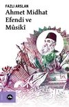 Ahmet Midhat Efendi ve Musiki