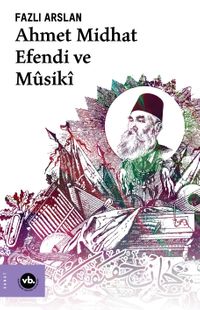 Ahmet Midhat Efendi ve Musiki