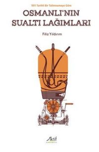 1911 Tarihli Bir Talimnameye Göre Osmanlı'nın Sualtı Lağımları