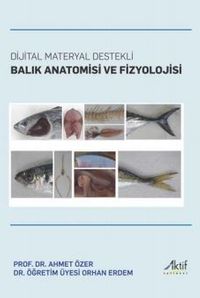 Dijital Materyal Destekli Balık Anatomisi ve Fizyolojisi
