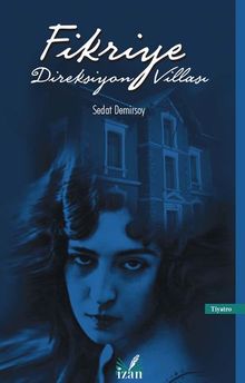 Fikriye Direksiyon Villası