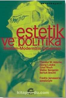 Estetik ve Politika & Realizm-Modernizm Çatışması - Kolektif
