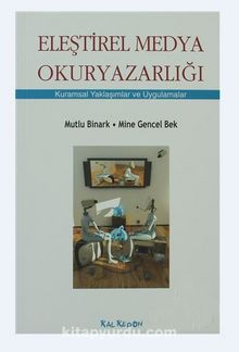 Eleştirel Medya Okuryazarlığı - Mine Gencel Bek
