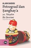 Petrograd'dan Şanghay'a 20. Y&uuml;zyılın İki Devrimi