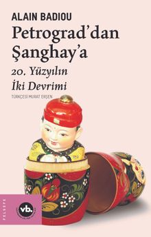 Petrograd'dan Şanghay'a 20. Yüzyılın İki Devrimi