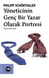 Y&ouml;neticinin Gen&ccedil; Bir Yazar Olarak Portresi