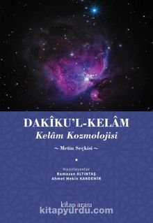 Dakiku’l-Kelam / Kelam Kozmolojisi (Metin Seçkisi) - Bilinmeyen Yazar