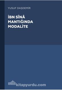 İbn Sina Mantığında Modalite - Yusuf Daşdemir