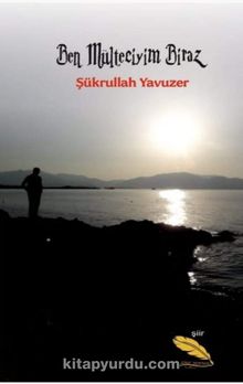 Ben Mülteciyim Biraz - Şükrullah Yavuzer