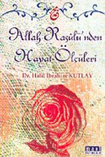 Allah Resulü'nden Hayat Ölçüleri
