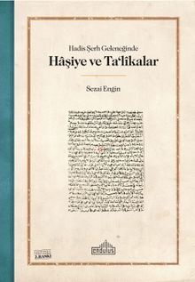 Hadis Şerh Geleneğinde Haşiye ve Talikalar