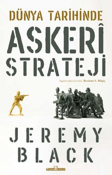 Dünya Tarihinde Askeri Strateji - Jeremy Black