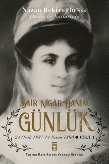 Günlük & Şair Nigar Hanım (24 Ocak 1887 - 14 Nisan 1890)