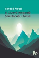 Li Çiyayê Helgurdê Şerê Ronahî û Tariyê