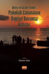 Deney ve G&ouml;zlem Temelli Psikolojik &Ccedil;alışmaların &Ouml;rg&uuml;tsel Davranışa Katkıları