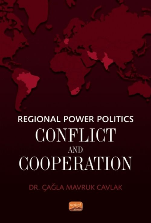 Regional Power Politics: Conflict and Cooperation