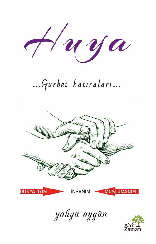 Huya & Gurbet Hatıraları