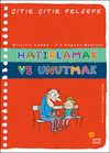 Hatırlamak ve Unutmak / &Ccedil;ıtır &Ccedil;ıtır Felsefe (29. Kitap)