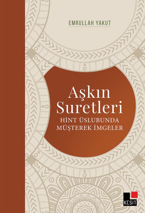 Aşkın Suretleri & Hint Üslubunda Müşterek İmgeler