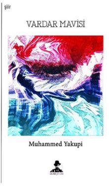 Vardar Mavisi - Muhammed Yakubi