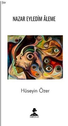 Nazar Eyledim Aleme - Hüseyin Özer